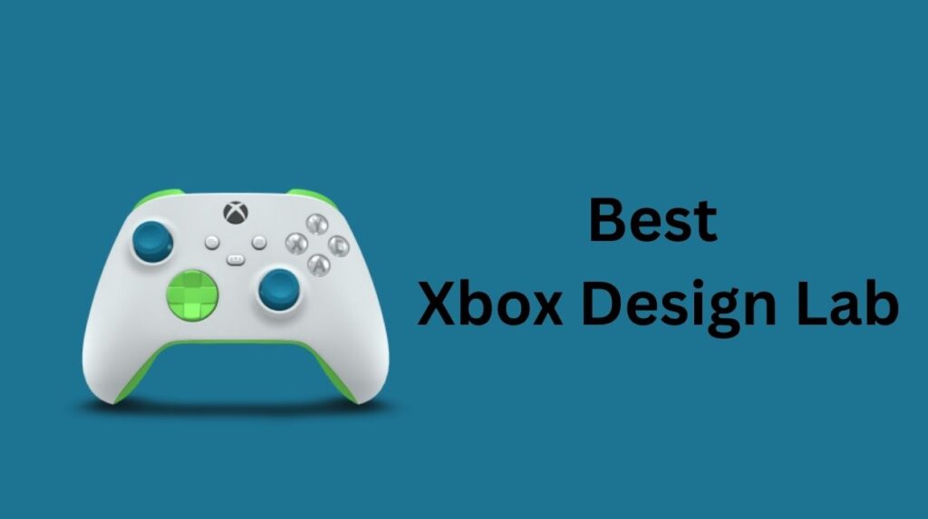 Best Xbox Design Lab: Customize Your Gaming Experience