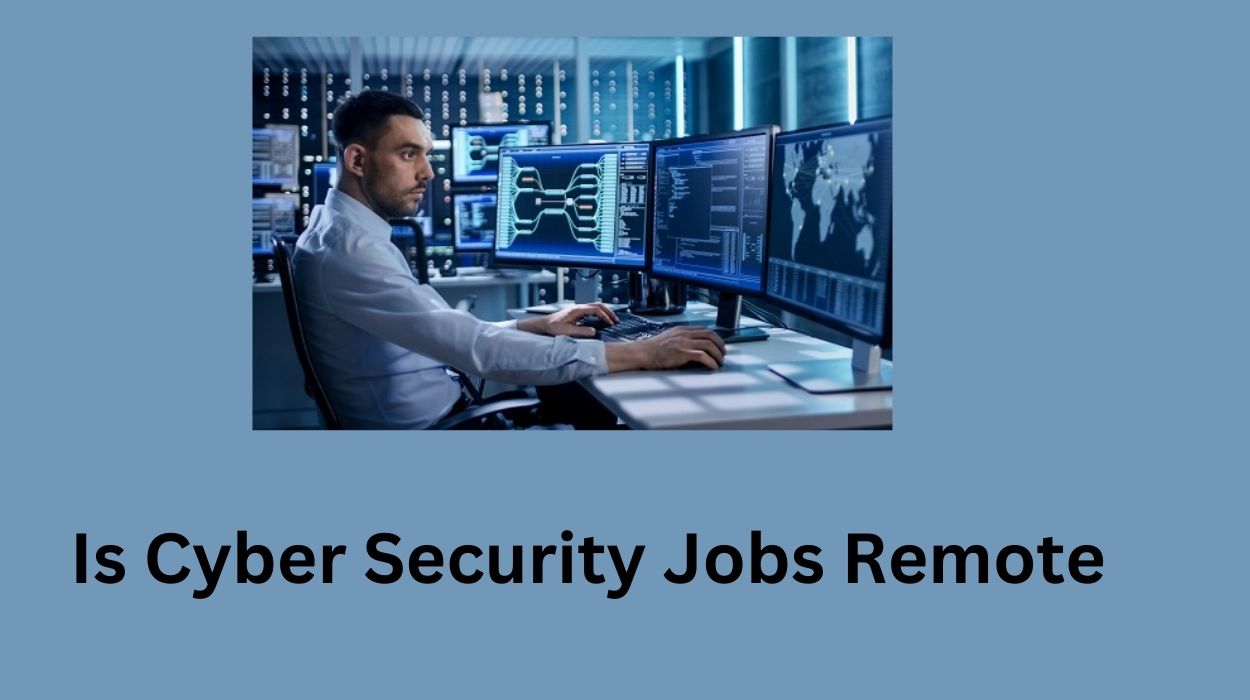 Is Cyber Security Jobs Remote