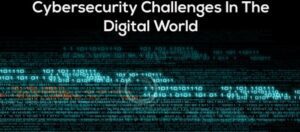 Cybersecurity Challenges in a Globalized World