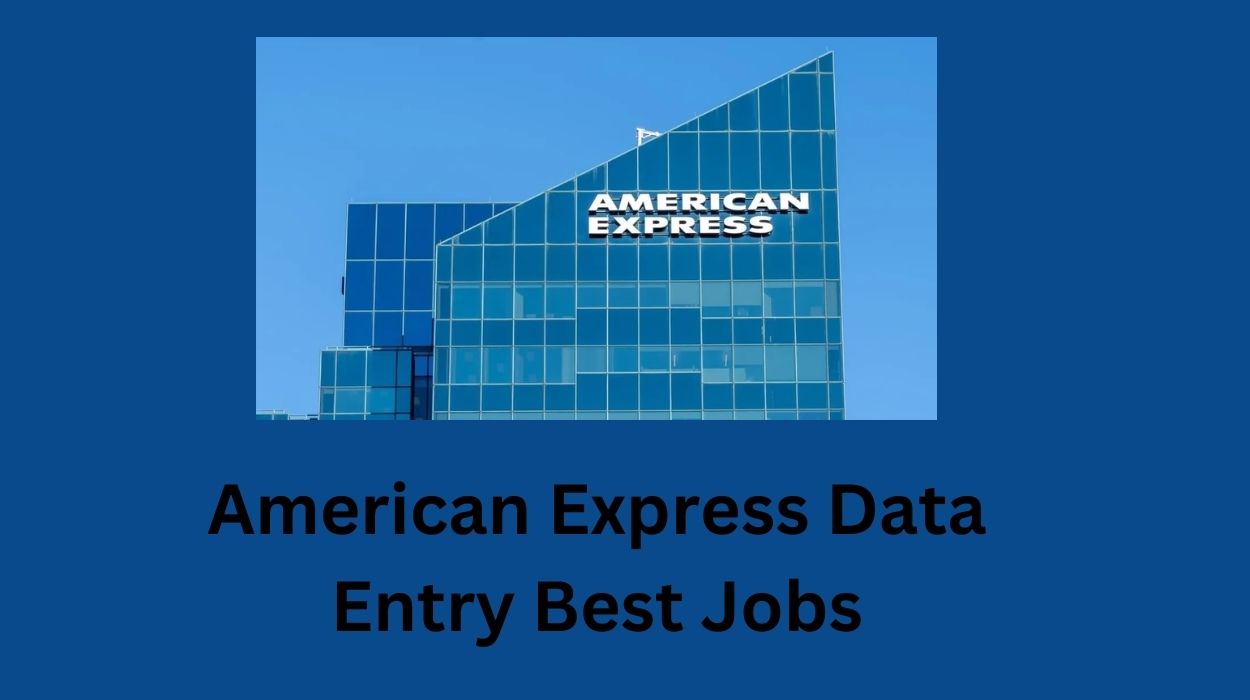 American Express Data Entry Best Jobs