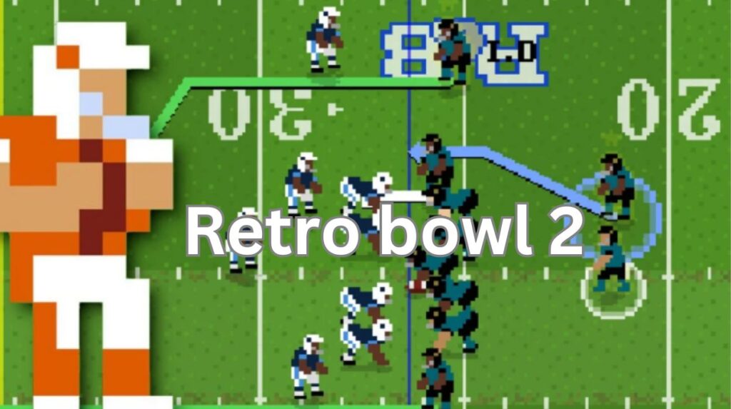 How Retro Bowl 2 is Bringing Back Nostalgic Gaming Fun
