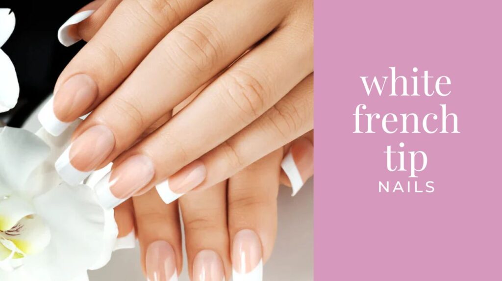 Creative Variations of the Classic White French Tip Nails in 2024