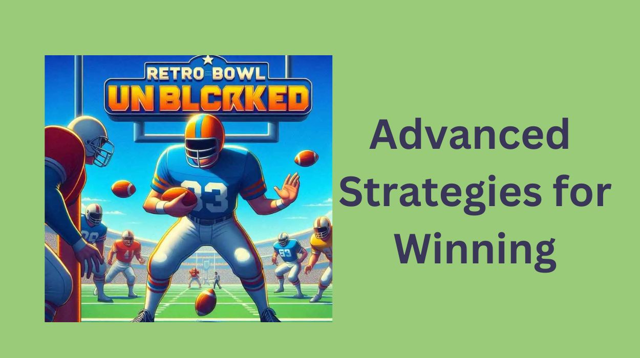 Advanced Strategies for Winning