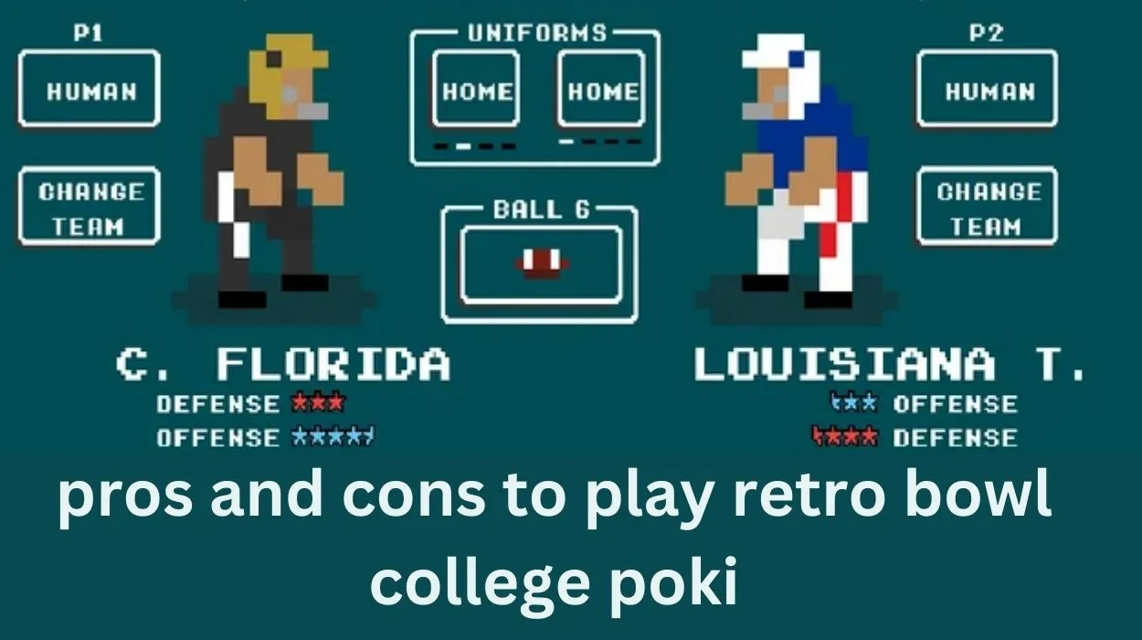 pros and cons to play retro bowl college poki